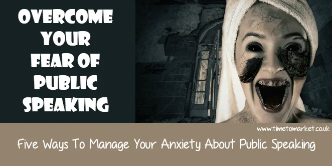 Overcome-Your-Fear-of-Public-Speaking Overcome your fear of public speaking