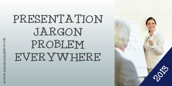 Presentation jargon problem