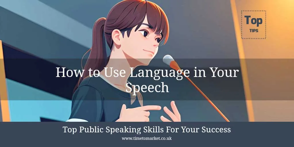 How to use language in your speech