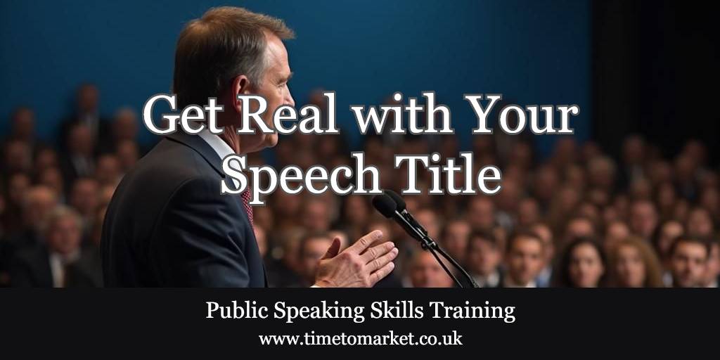 speech-title-get-real Speech title