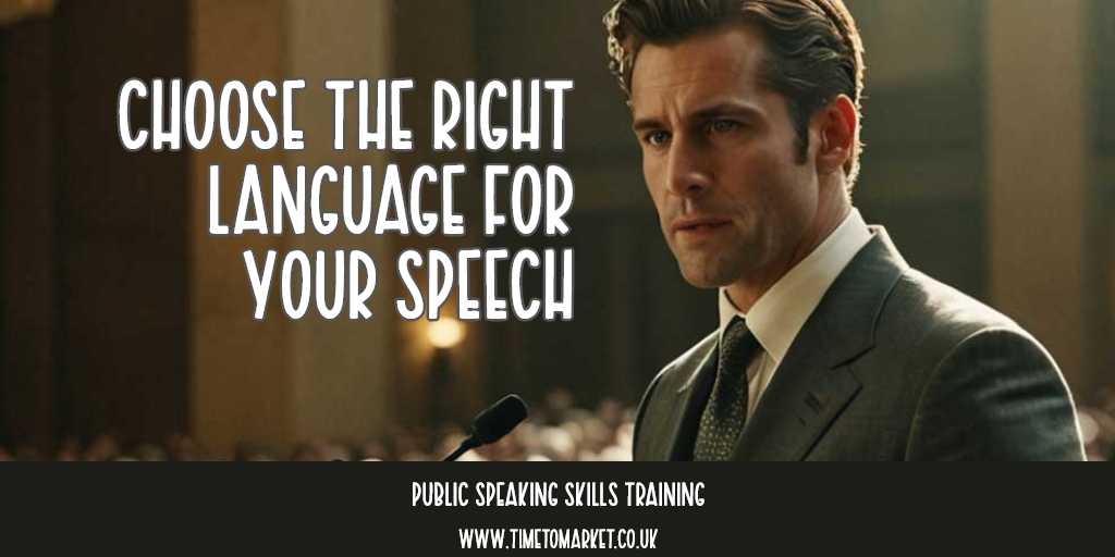 choose-the-right-language-for-your-speech choose the right language for your speech