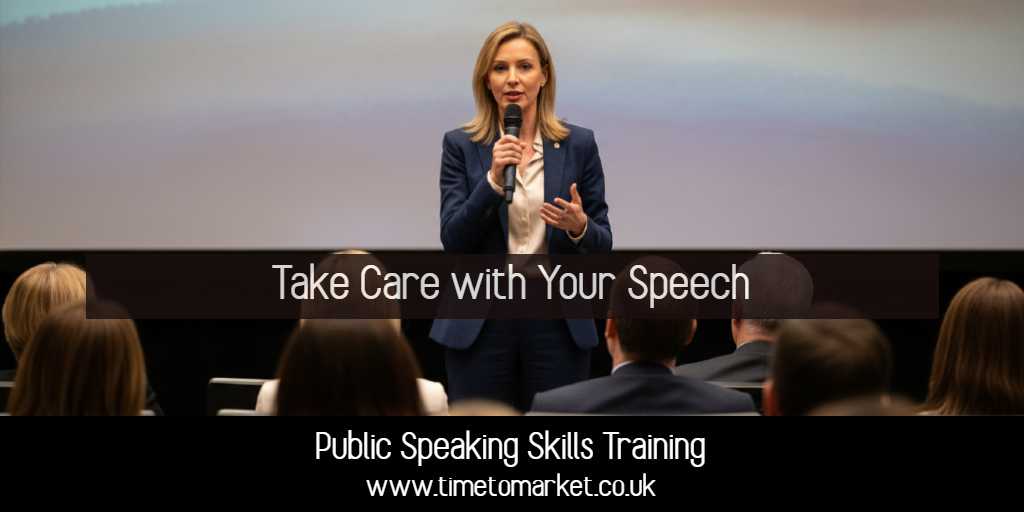take-care-with-your-speech-main Take care with your speech