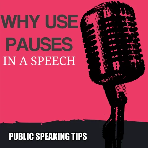 Why use pauses in your speech