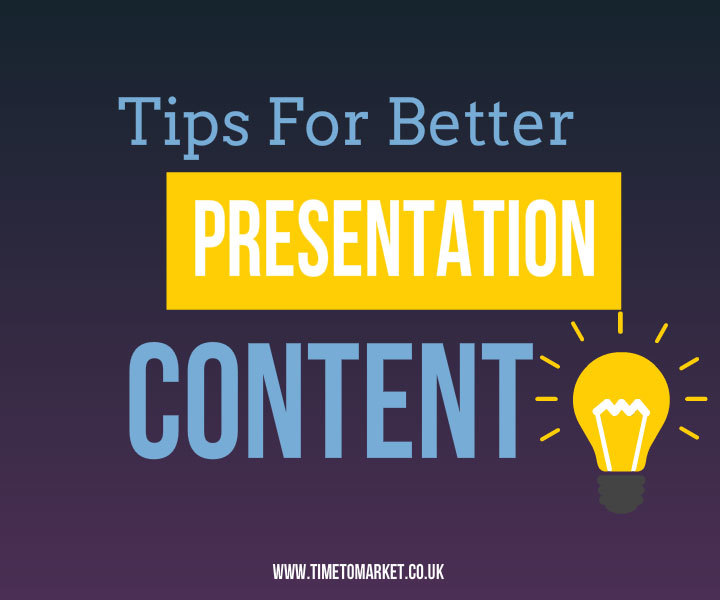 Better presentation content