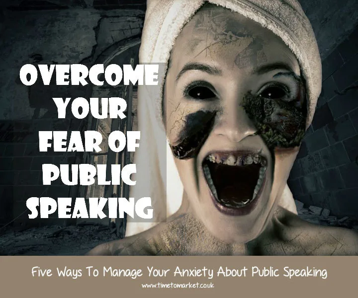 Overcome your fear of public speaking