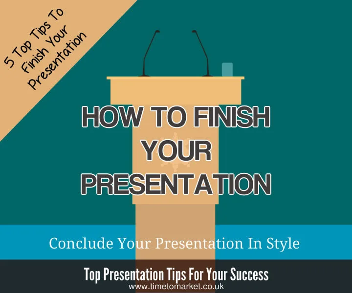 How to finish your presentation