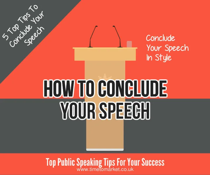 Conclude your speech