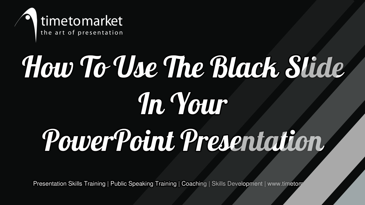 How to use the black slide in your presentation
